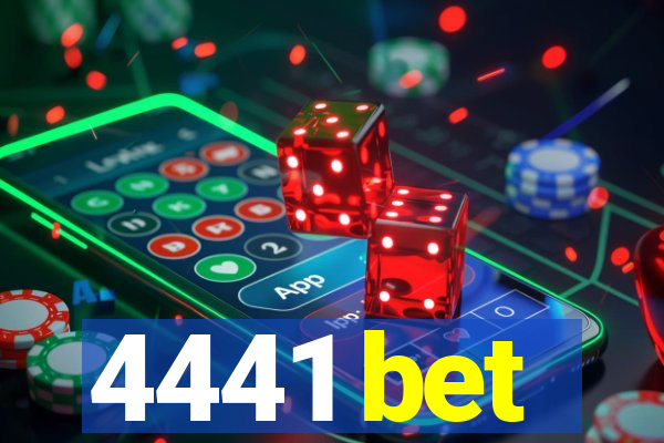 4441 bet